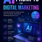 AI PROMPTS FOR DIGITAL MARKETING